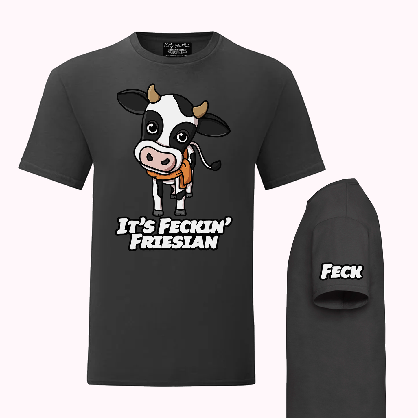 Feckin’ Friesian T-Shirt